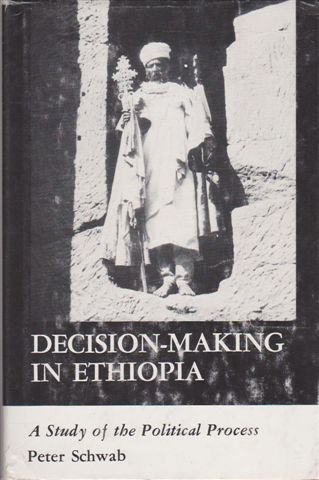 Stock image for Decision-Making in Ethiopia: A Study of the Political Process for sale by Eighth Day Books, LLC