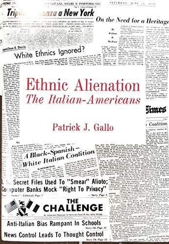 Stock image for Ethnic Alienation : The Italian-Americans for sale by Better World Books