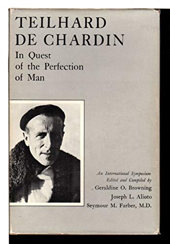 Beispielbild fr Teilhard de Chardin : In Quest of the Perfection of Man zum Verkauf von Better World Books