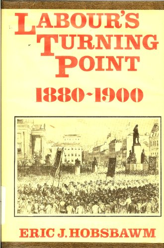 9780838615423: Labour's Turning Point, 1880-1900 : Extracts from
