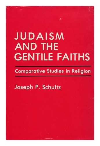Stock image for Judaism and the Gentile Faiths: Comparative Studies in Religion for sale by Best and Fastest Books