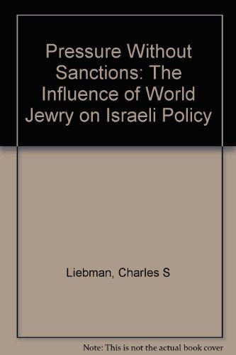 Imagen de archivo de Pressure Without Sanctions: The Influence of World Jewry on Israeli Policy a la venta por Dunaway Books