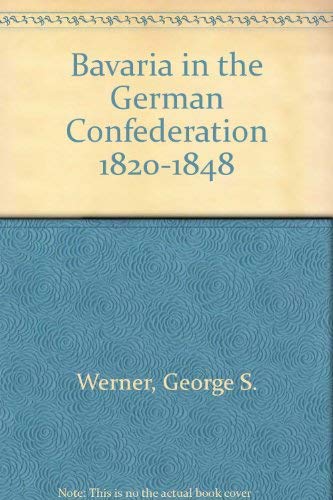 Bavaria in the German Confederation 1820-1848