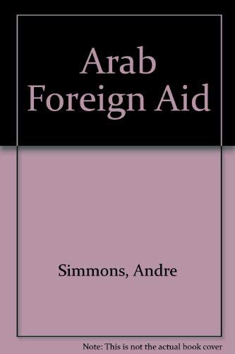 Imagen de archivo de Arab Foreign Aid a la venta por Better World Books