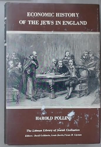 Economic History of the Jews in England (Littman Library of Jewish Civilization)