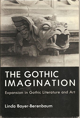 Imagen de archivo de The Gothic Imagination: Expansion in Gothic Literature and Art a la venta por HPB-Emerald