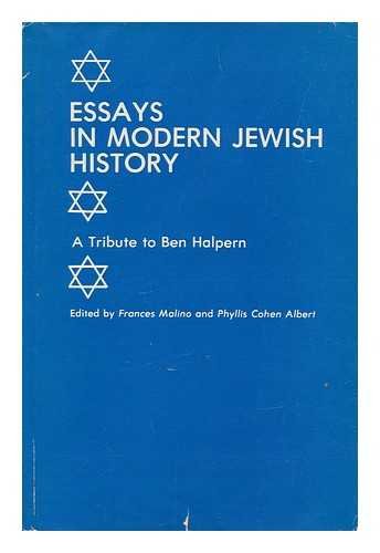 Imagen de archivo de ESSSAYS IN MODERN JEWISH HISTORY. A Tribute to Ben Helpern. a la venta por Hay Cinema Bookshop Limited