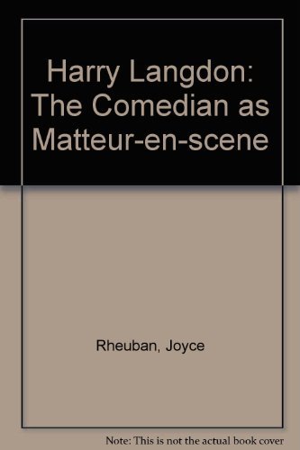 Imagen de archivo de Harry Langdon: The Comedian As Metleur-En-Scene a la venta por Avenue Victor Hugo Books