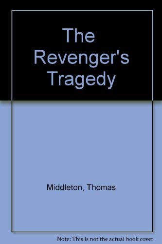Stock image for The Revenger's Tragedy: Attributed to Thomas Middleton : A Facsimile of the 1607/8 Quarto for sale by Irish Booksellers