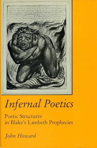 9780838631768: Infernal Poetics: Poetic Structures in Blake's Lambeth Prophecies