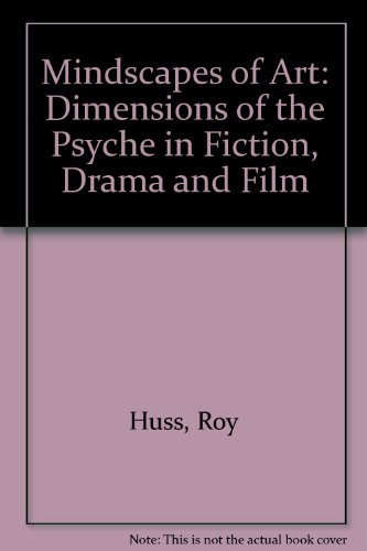 Beispielbild fr The Mindscape of Art : Dimensions of the Psyche in Fiction, Drama and Film zum Verkauf von Better World Books