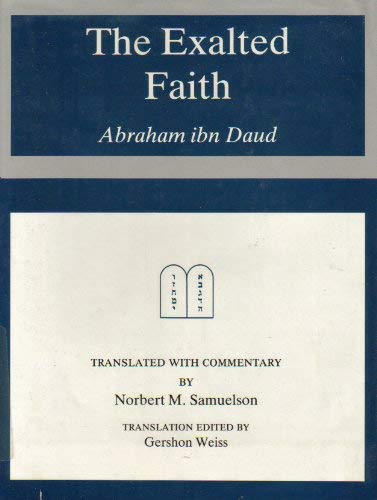 9780838631850: The Exalted Faith: Abraham Ibn Daud