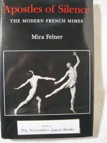 Imagen de archivo de Apostles of Silence: The Modern French Mimes a la venta por ThriftBooks-Atlanta