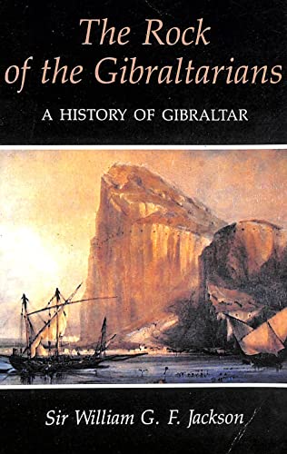 Beispielbild fr The Rock of the Gibraltarians zum Verkauf von Better World Books