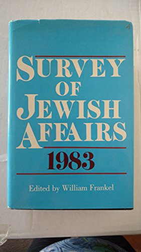 Beispielbild fr SURVEY OF JEWISH AFFAIRS 1983. zum Verkauf von Cambridge Rare Books