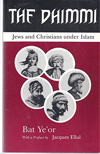 Beispielbild fr The Dhimmi: Jews & Christians Under Islam zum Verkauf von librairie le Parnasse