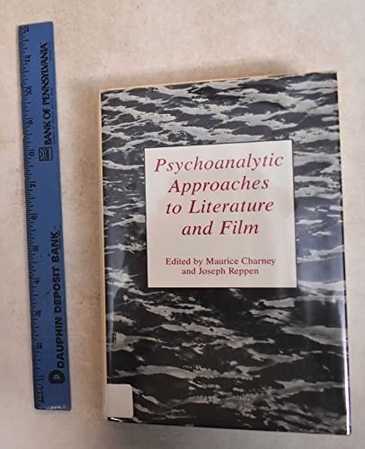 Psychoanalytic Approaches to Literature and Film (9780838632765) by Charney, Maurice; Reppen, Joseph; Jerry Aline Flieger