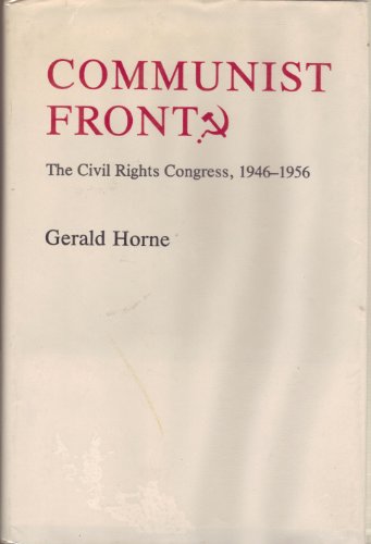 Beispielbild fr Communist Front? : The Civil Rights Congress, 1946-1956 zum Verkauf von Better World Books