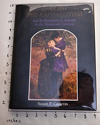 9780838633281: English Pre-Raphaelitism and Its Reception in America in the Nineteenth Century