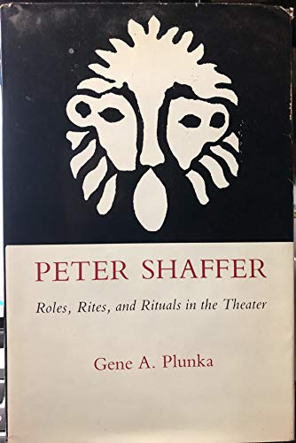 Beispielbild fr Peter Shaffer : Roles, Rites, and Rituals in the Theater zum Verkauf von Better World Books