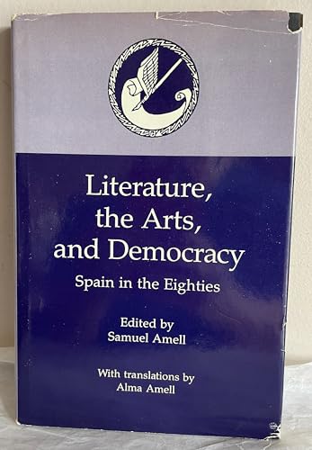 9780838633731: Literature, the Arts and Democracy: Spain in the Eighties