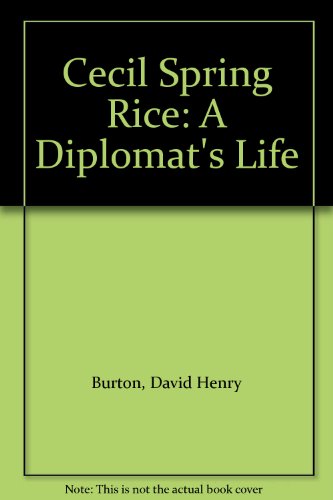 Imagen de archivo de Cecil Spring Rice: A Diplomat's Life a la venta por GoldBooks