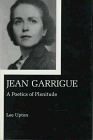 Jean Garrigue: A Poetics of Plenitude (9780838633977) by Upton, Lee