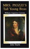 Stock image for Mrs. Piozzi's Tall Young Beau : William Augustus Conway for sale by Better World Books