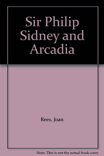 Beispielbild fr Sir Philip Sidney and Arcadia zum Verkauf von Book Booth