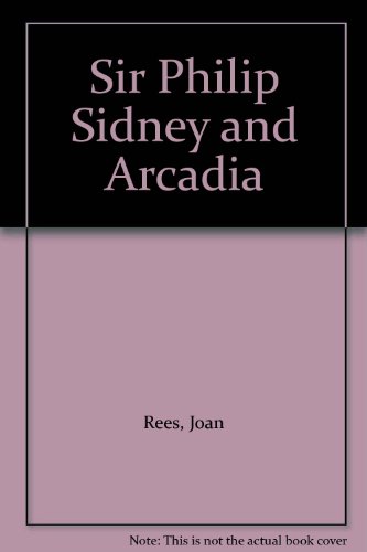 Sir Philip Sidney and Arcadia (9780838634066) by Rees, Joan