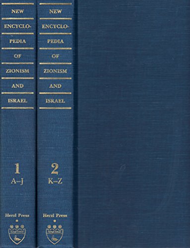 New Encyclopedia of Zionism and Israel (2 volume set) - Wigoder, Geoffrey (editor in chief)