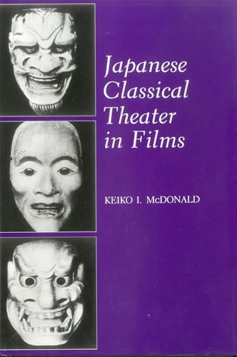 Imagen de archivo de Japanese Classical Theater in Films McDonald, Keiko I. a la venta por Schindler-Graf Booksellers