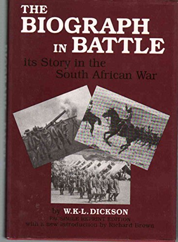 Beispielbild fr The Biograph in Battle: Its Story in the South African War Related With Personal Experiences zum Verkauf von BC BOOKS
