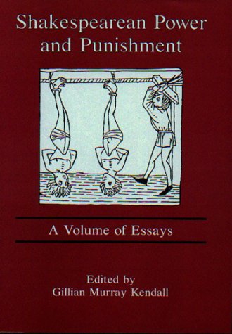 Stock image for Shakespearean Power and Punishment : A Volume of Essays for sale by Better World Books