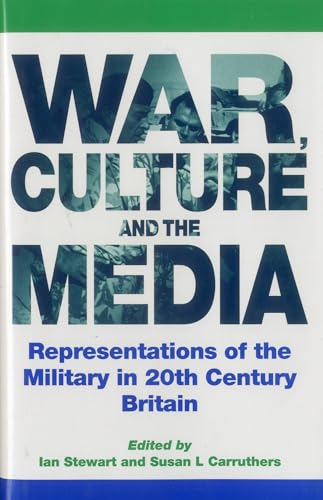 9780838637029: War, Culture and the Media: Representations of the Military in 20th Century Britain