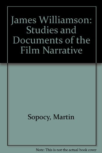 Stock image for James Williamson Studies And Documents Of A Pioneer Of The Film Narrative for sale by Willis Monie-Books, ABAA