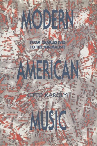 Stock image for Modern American Music : From Charles Ives to the Minimalists for sale by Better World Books