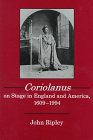 9780838637418: Coriolanus on Stage in England and America, 1609-1994