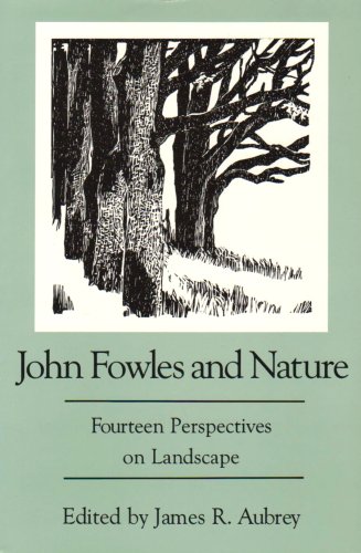 9780838637968: John Fowles and Nature: Fourteen Perspectives on Landscape