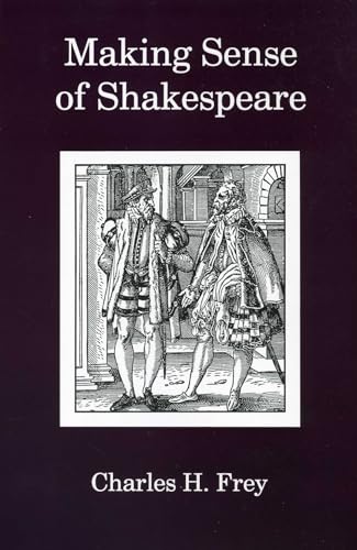 9780838638316: Making Sense of Shakespeare