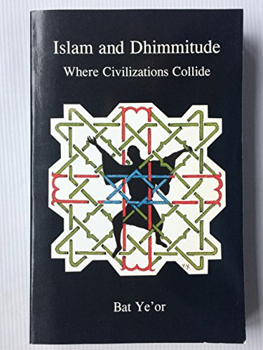 9780838639436: Islam and Dhimmitude: Where Civilizations Collide