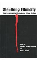 9780838639795: Sleuthing Ethnicity: The Detective in Multiethnic Crime Fiction