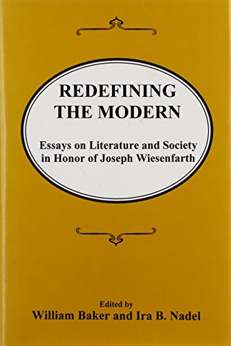 9780838640135: Redefining the Modern: Essays in Literature and Society in Honor of Joseph Wiesenfarth