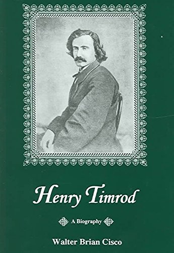 9780838640418: Henry Timrod: A Biography