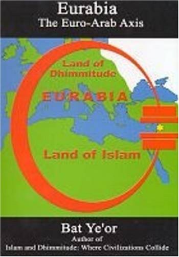 9780838640777: Eurabia: The Euro-Arab Axis