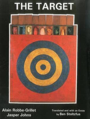 9780838640845: The Target: Alain Robbe-Grillet, Jasper Johns