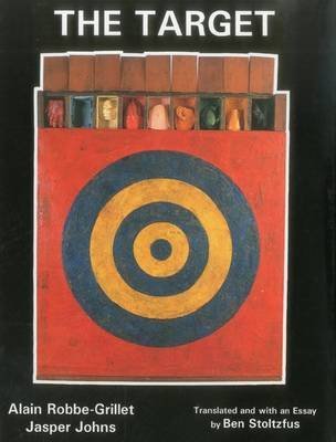 9780838640845: The Target: Alain Robbe-grillet, Jasper Johns