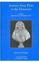 Journey from Paris to the Limousin: Letters to Madame De La Fontaine 1663 (9780838641415) by Fontaine, Jean De La