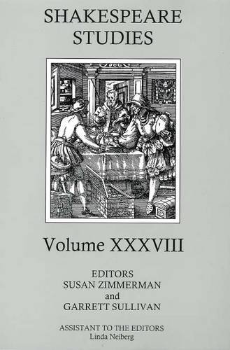 Beispielbild fr Shakespeare Studies Volume XXXVIII zum Verkauf von Row By Row Bookshop