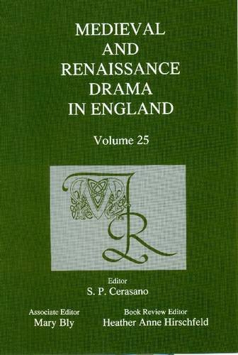 Imagen de archivo de Medieval and Renaissance Drama in England Volume 25 a la venta por PBShop.store US